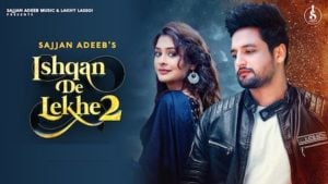 Ishqan De Lekhe 2 Lyrics Sajjan Adeeb