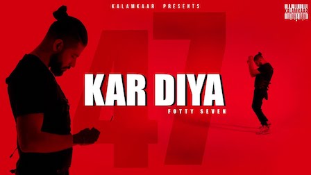 Kar Diya Lyrics Fotty Seven