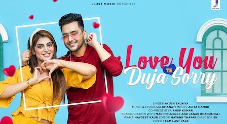 Love You Te Duja Sorry Lyrics Ayush Talniya