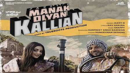 Manak Diyan Kallian Lyrics Jazzy B