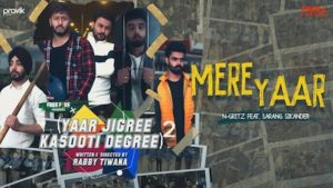 Mere Yaar Lyrics N Gritz x Sarang Sikander