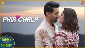 Phir Chala Lyrics Ginny Weds Sunny | Jubin Nautiyal