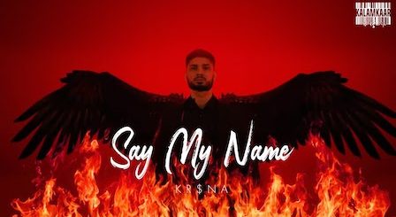 Say My Name Lyrics Kr$Na