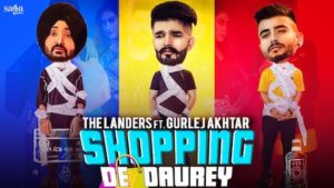 Shopping De Daurey Lyrics The Landers | Gurlez Akhtar