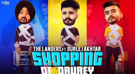 Shopping De Daurey Lyrics The Landers | Gurlez Akhtar