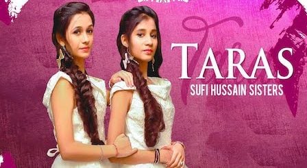 Taras Lyrics Sufi Hussain Sisters