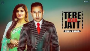 Tere Ala Jatt Lyrics Gippy Grewal x Shipra Goyal