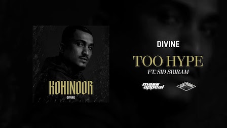 Too Hype Lyrics Divine x Sid Sriram