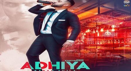 Adhiya Lyrics Karan Aujla