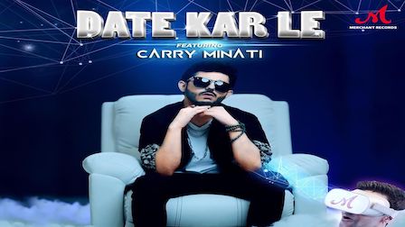 Date Kar Le Lyrics Romy | CarryMinati