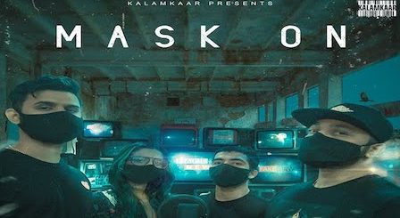 Mask On Lyrics Raftaar | Karma, Rashmeet Kaur, Yunan