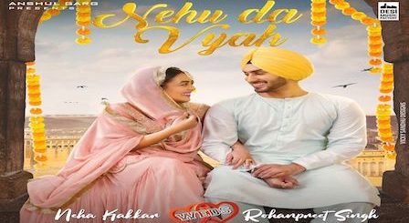 Nehu Da Vyah Lyrics Neha Kakkar