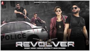 Revolver Lyrics Nobby Singh | Gurlez Akhtar