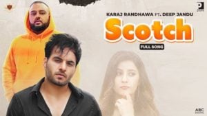 Scotch Lyrics Karaj Randhawa