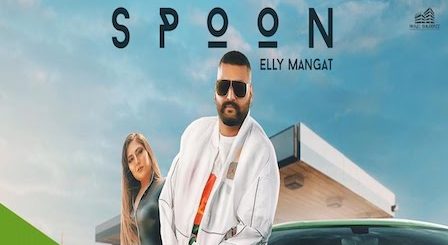 Spoon Lyrics Elly Mangat