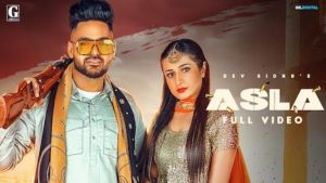 Asla Lyrics Dev Sidhu x Afsana Khan