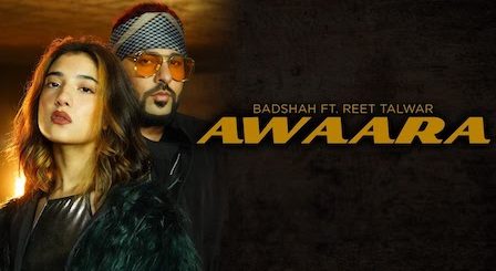 Awaara Lyrics Badshah | Reet Talwar