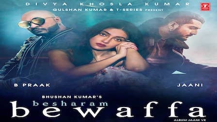 Besharam Bewafa Lyrics B Praak