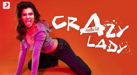 Crazy Lady Lyrics by Aastha Gill