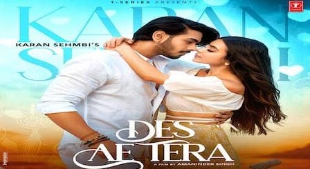 Des Ae Tera Lyrics Karan Sehmbi