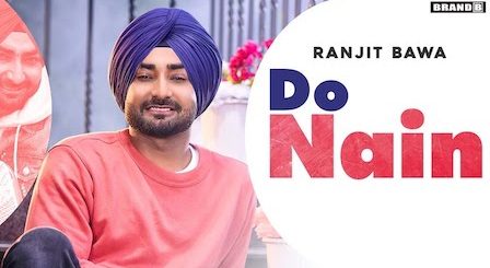 Do Nain Lyrics Ranjit Bawa