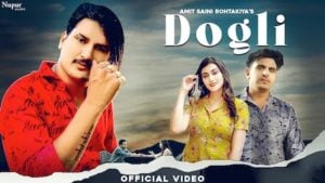 Dogli Lyrics Amit Saini Rohtakiya