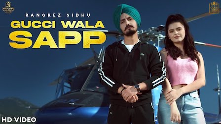 Gucci Wala Sapp Lyrics Rangrez Sidhu