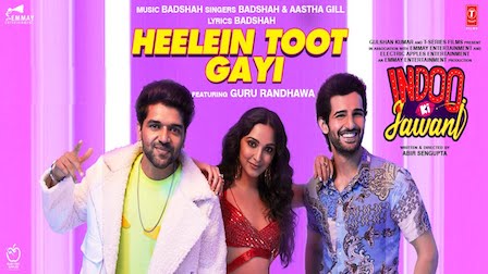 Heelein Toot Gayi Lyrics from Indoo Ki Jawani by Badshah