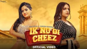 Ik No Di Cheez Lyrics Miss Pooja