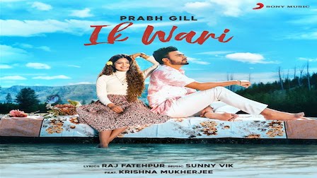 Ik Wari Lyrics Prabh Gill