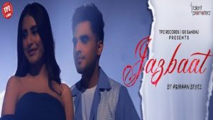 Jazbaat Lyrics Armaan Bedil