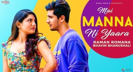 Mai Manna Ni Yaara Lyrics Raman Romana | Bhavin