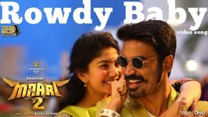 Rowdy Baby Lyrics Maari 2 | Dhanush x Dhee