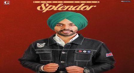 Splendor Lyrics Satbir Aujla