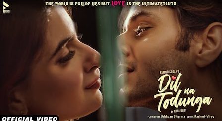 Dil Na Todunga Lyrics Abhi Dutt