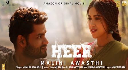 Heer Lyrics Durgamati | Malini Awasthi