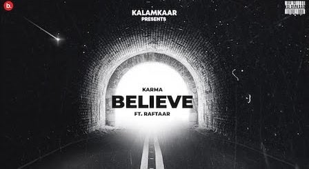 Jo Tu Chahega (Believe) Lyrics Karma x Raftaar