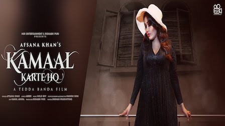 Kamaal Karte Ho Lyrics Afsana Khan