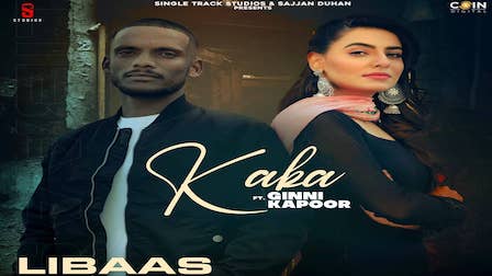 Libaas Lyrics Kaka | Kale Je Libaas
