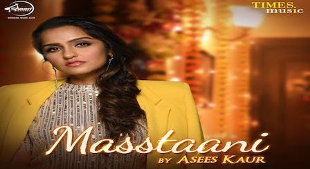 Masstaani Lyrics Asees Kaur