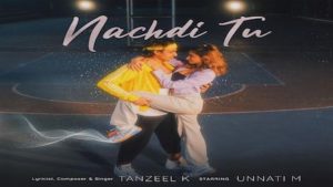 Nachdi Tu Lyrics Tanzeel Khan