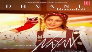 Nayan Lyrics Dhvani Bhanushali