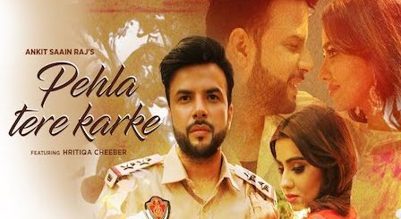 Pehlan Tere Karke Lyrics Ankit Saain Raj