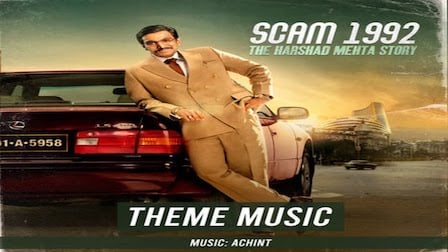 Scam 1992 Theme Song Lyrics Achint