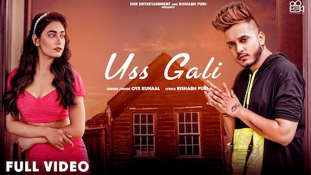 Uss Gali Lyrics Oye Kunaal | Charvi Dutta