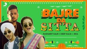 Bajre Da Sitta Lyrics Rashmeet Kaur x Deep Kalsi x Ikka