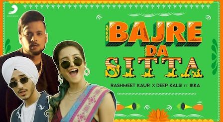 Bajre Da Sitta Lyrics Rashmeet Kaur x Deep Kalsi x Ikka