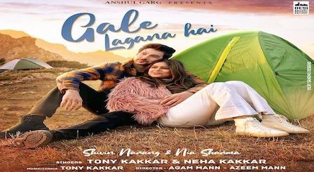 Gale Lagana Hai Lyrics Neha Kakkar x Tony Kakkar