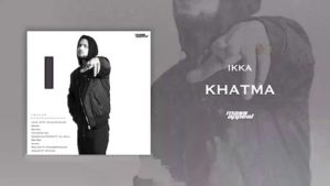Khatma Lyrics Ikka