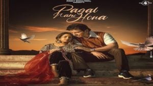 Pagal Nahi Hona Lyrics Sunanda Sharma